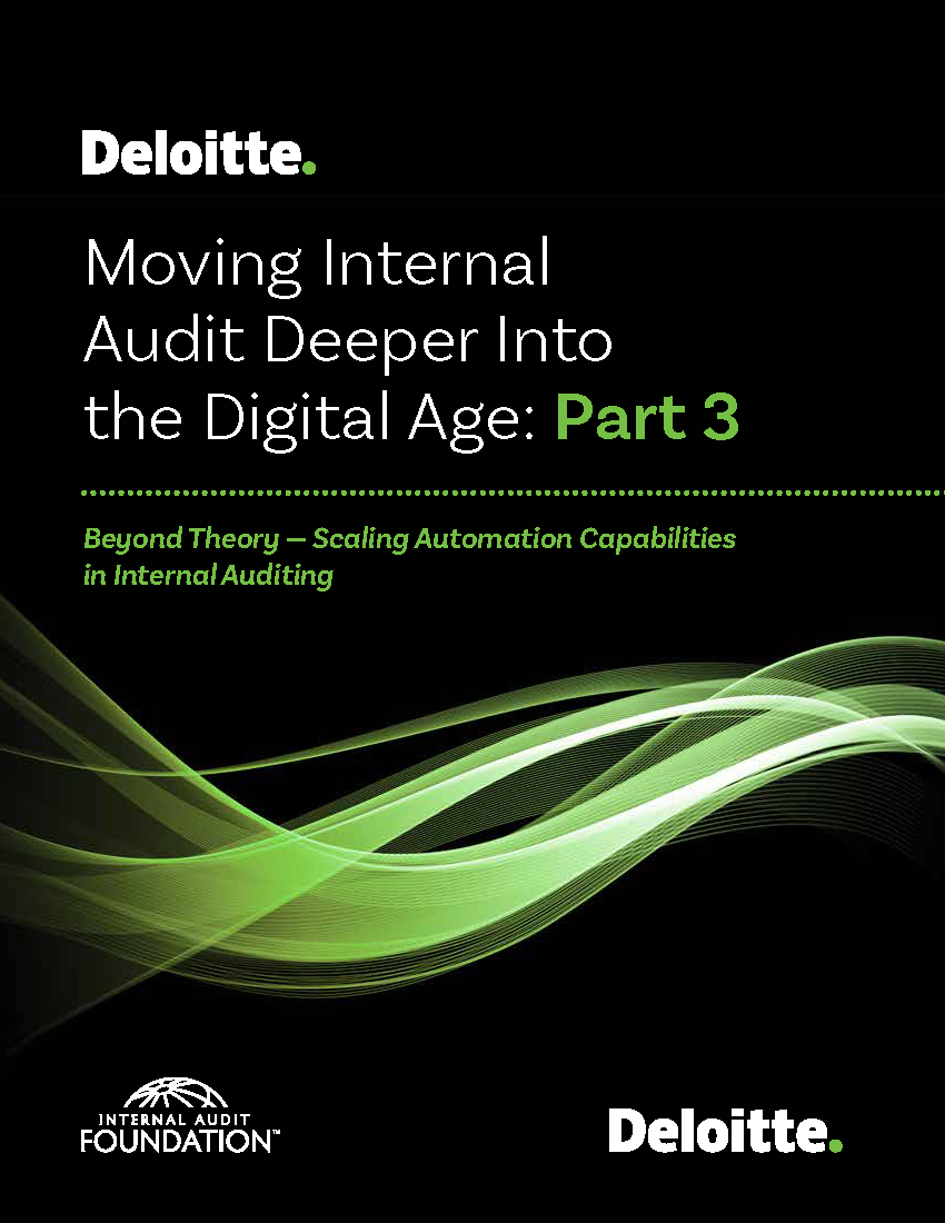 Moving Internal Audit Deeper Into the Digital Age: Part 3, Beyond Theory — Scaling Automation Capabilities in Internal Auditing
